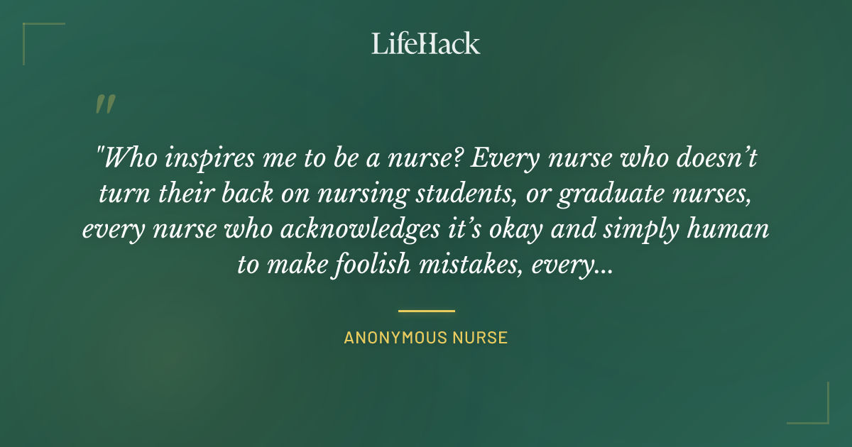 Quote by Anonymous Nurse