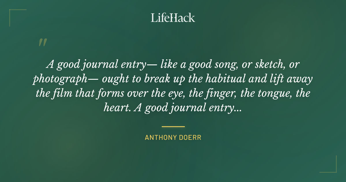 Quote by Anthony Doerr