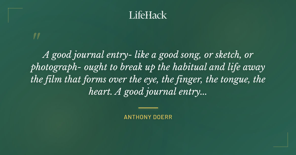 Quote by Anthony Doerr