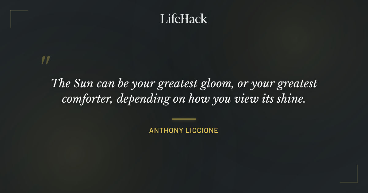 Quote by Anthony Liccione