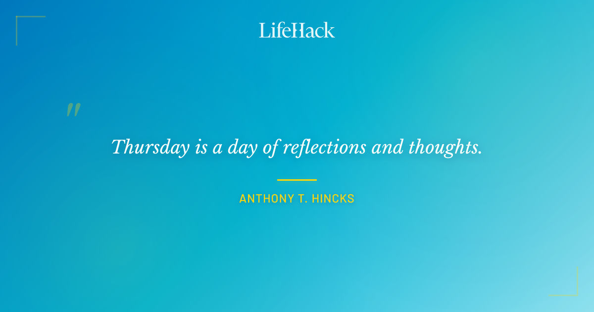 Quote by Anthony T. Hincks