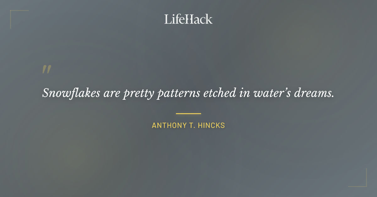 Quote by Anthony T. Hincks