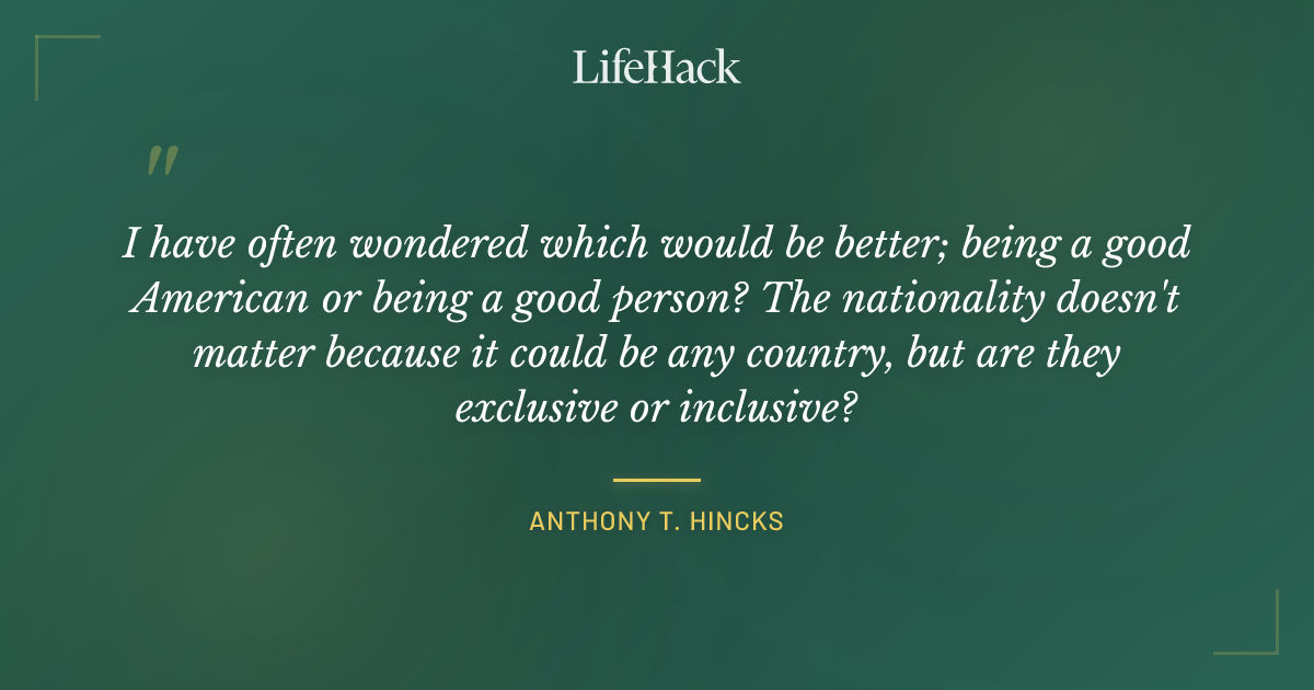 Quote by Anthony T. Hincks