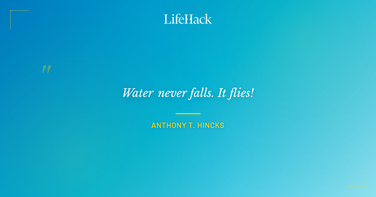 Quote by Anthony T. Hincks