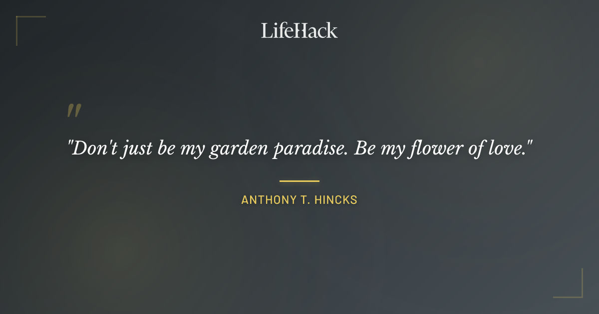 Quote by Anthony T. Hincks