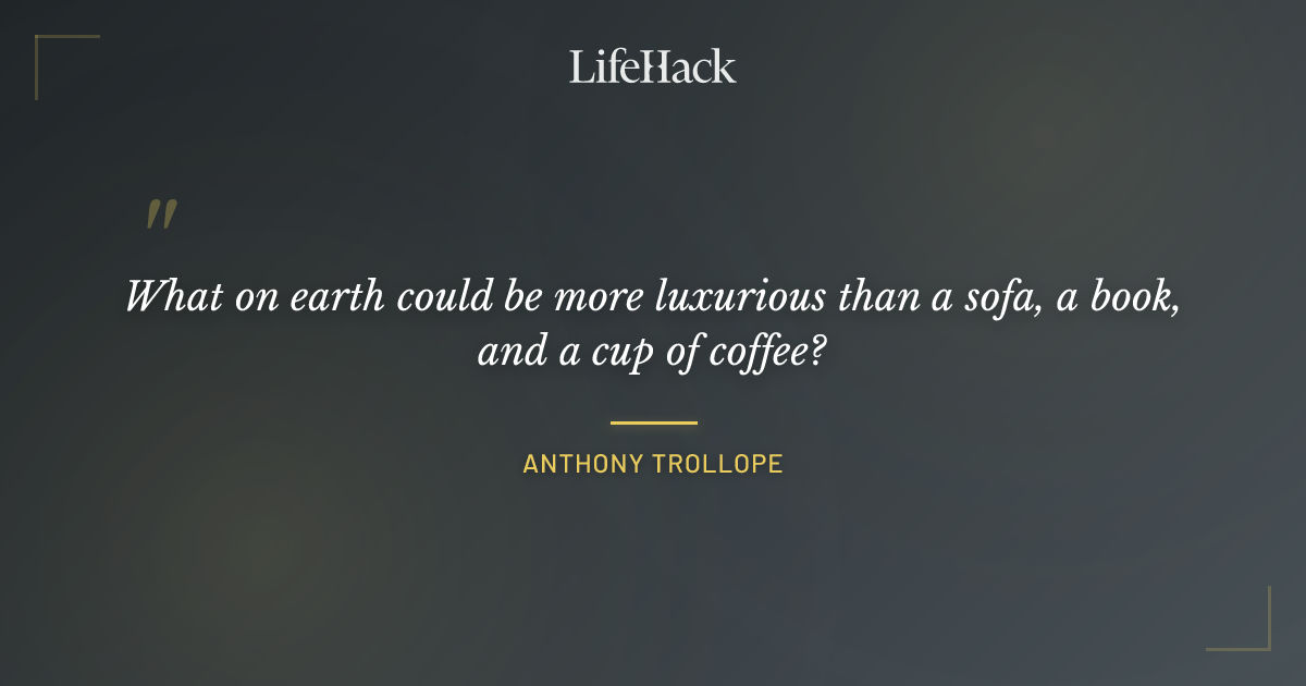 Quote by Anthony Trollope