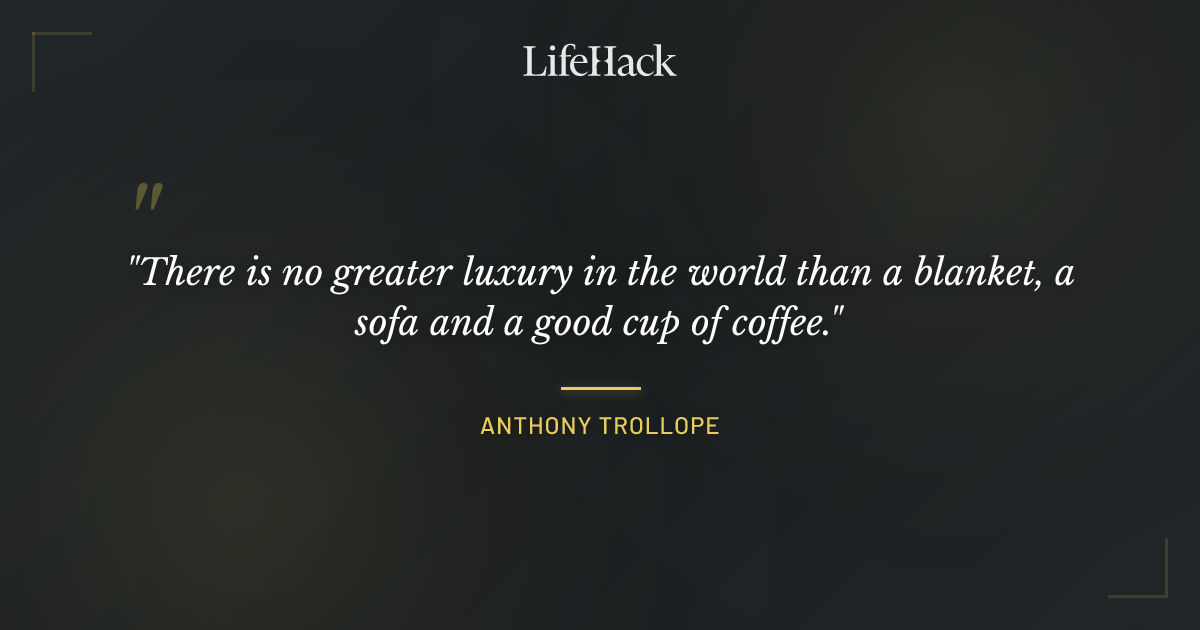 Quote by Anthony Trollope