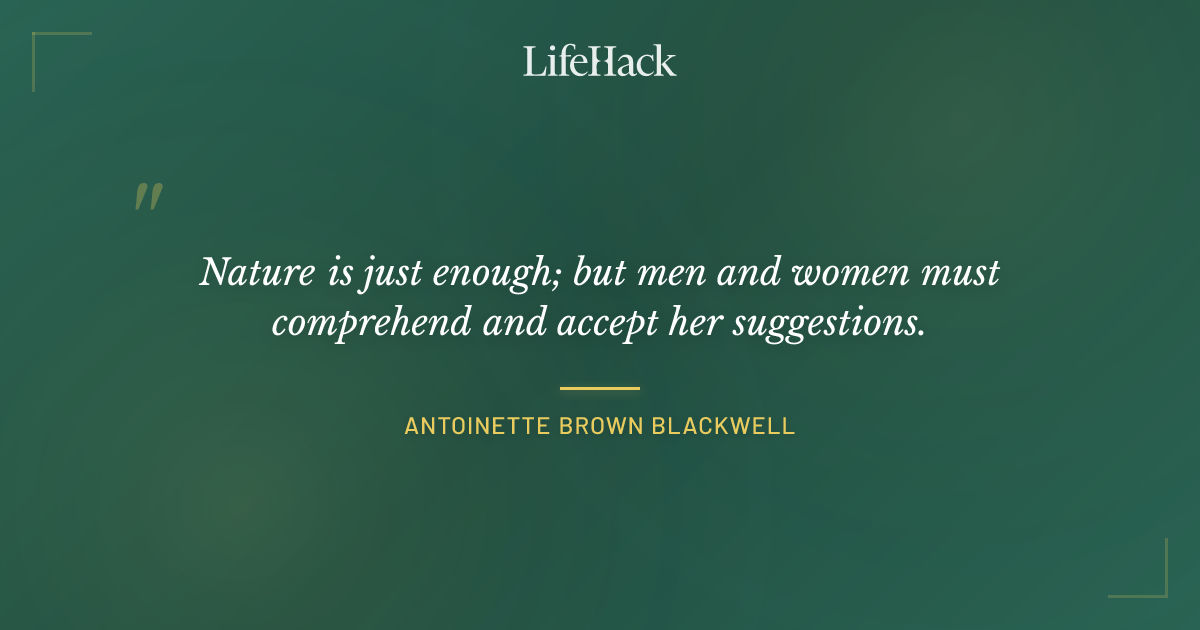 Quote by Antoinette Brown Blackwell