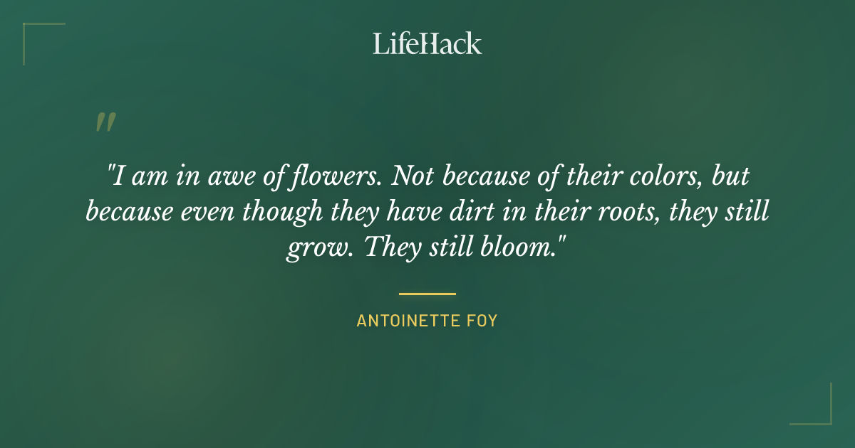 Quote by Antoinette Foy