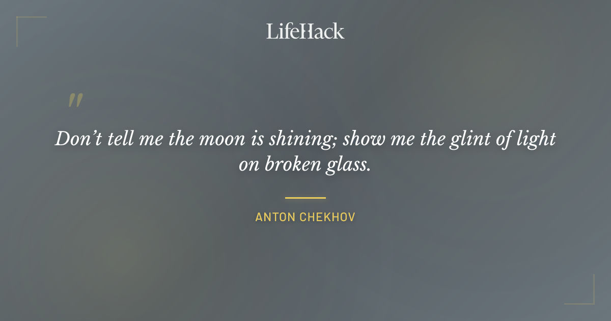 Quote by Anton Chekhov
