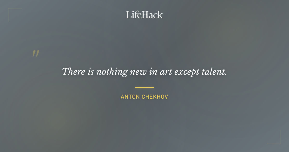 Quote by Anton Chekhov
