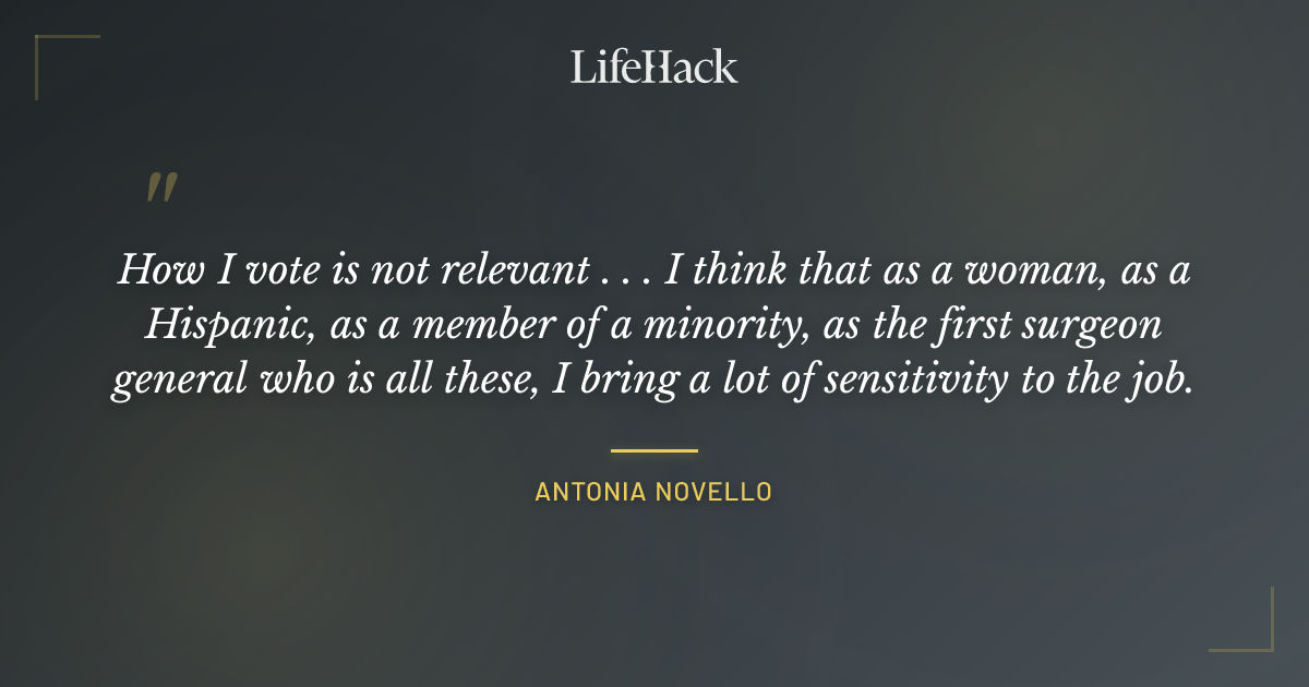 Quote by Antonia Novello