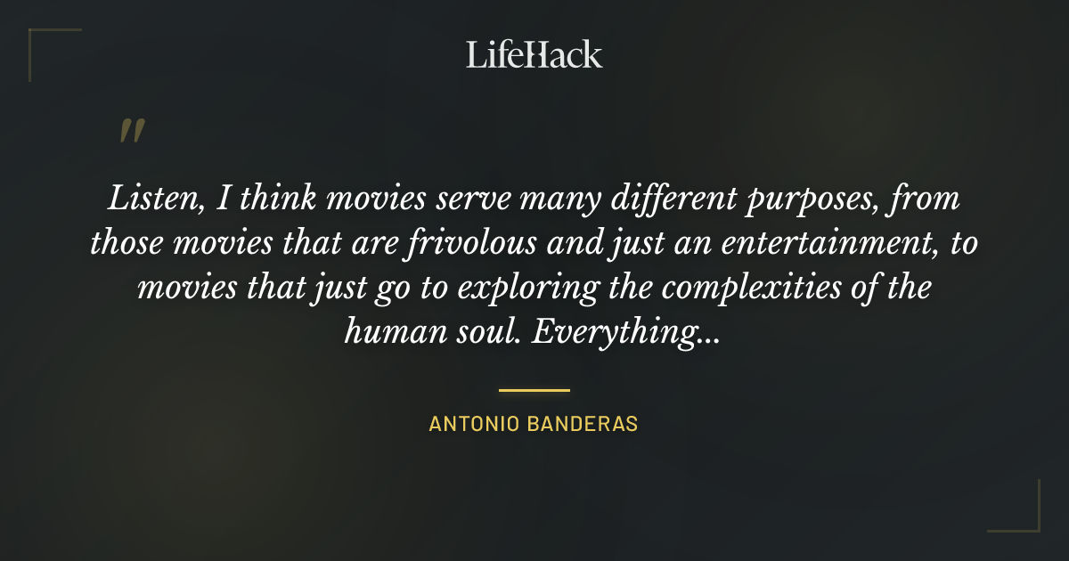 Quote by Antonio Banderas