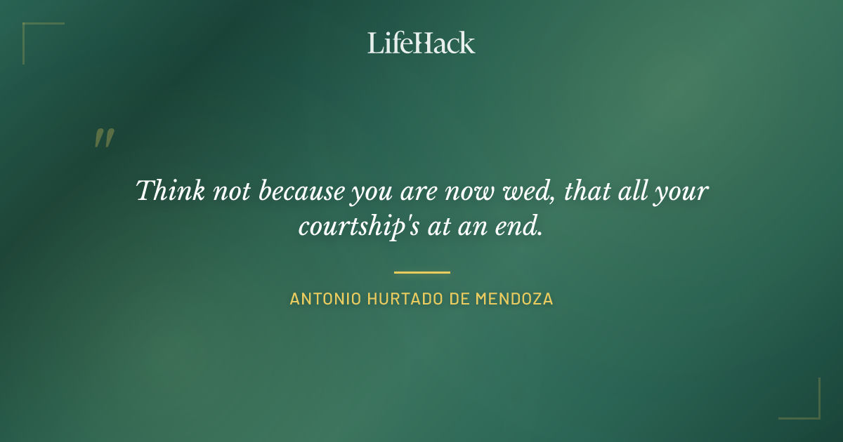 Quote by Antonio Hurtado de Mendoza