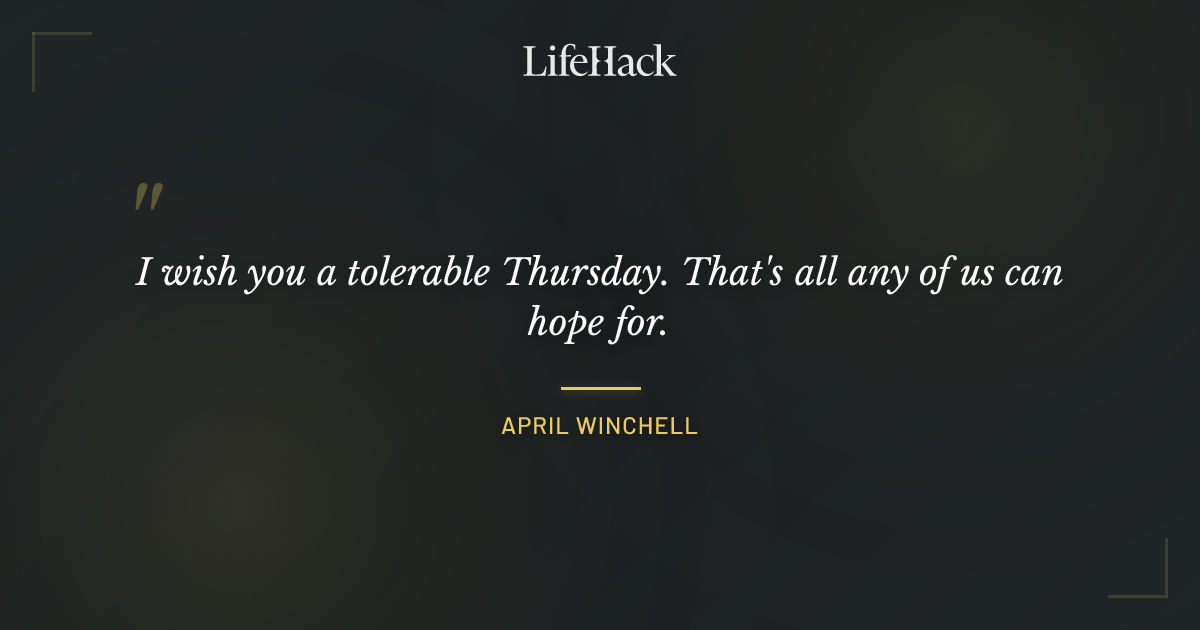 Quote by April Winchell