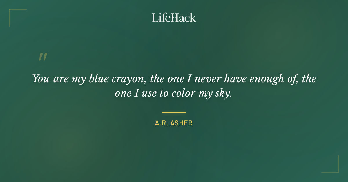 Quote by A.R. Asher