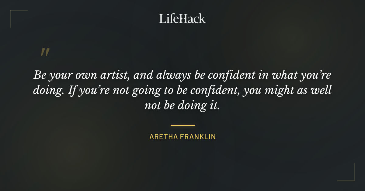 Quote by Aretha Franklin