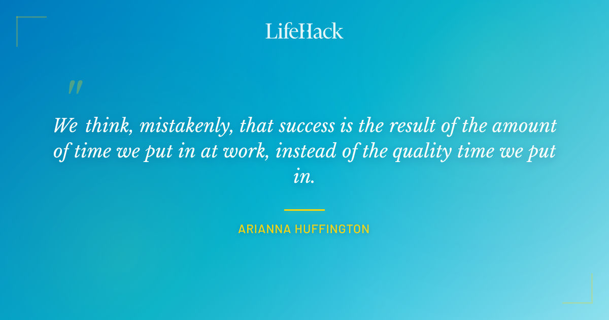 Quote by Arianna Huffington