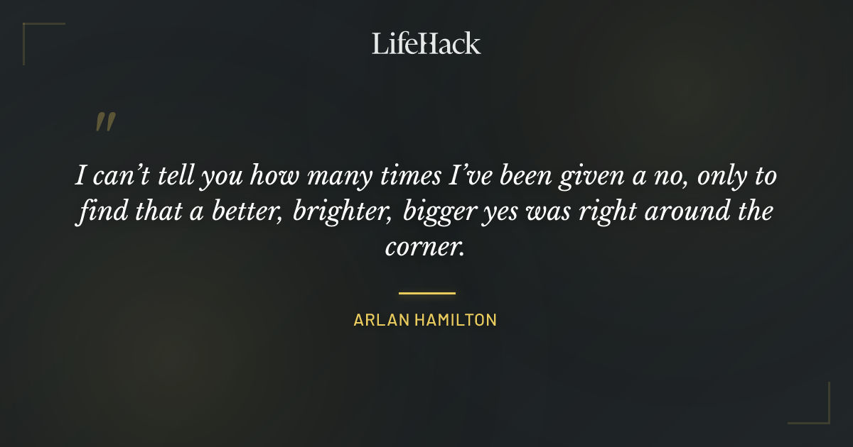 Quote by Arlan Hamilton