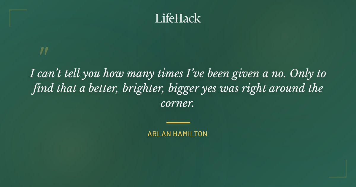 Quote by Arlan Hamilton