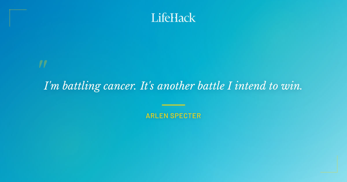 Quote by Arlen Specter