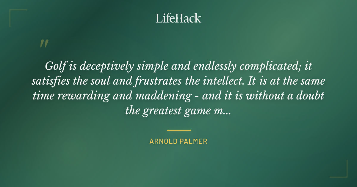 Quote by Arnold Palmer