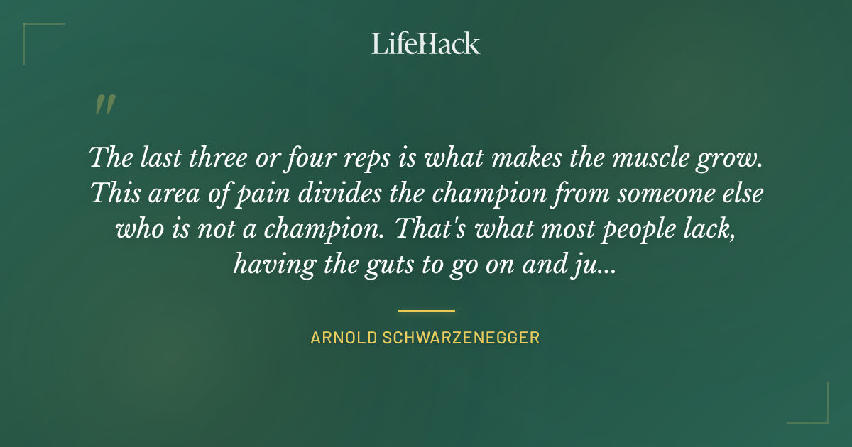 Quote by Arnold Schwarzenegger