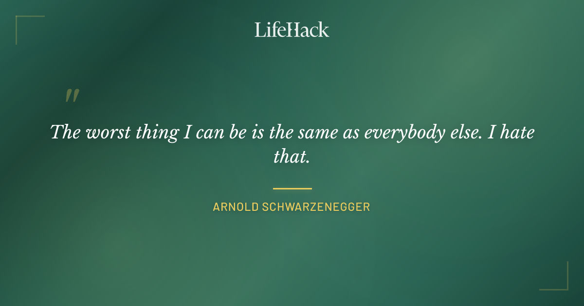 Quote by Arnold Schwarzenegger