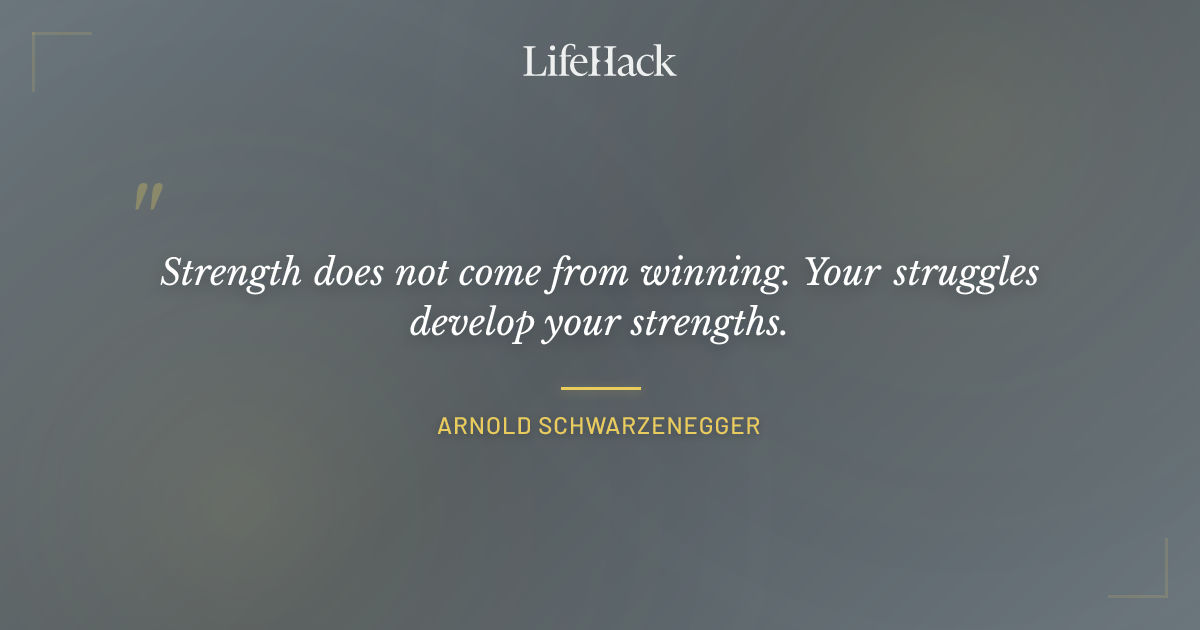 Quote by Arnold Schwarzenegger