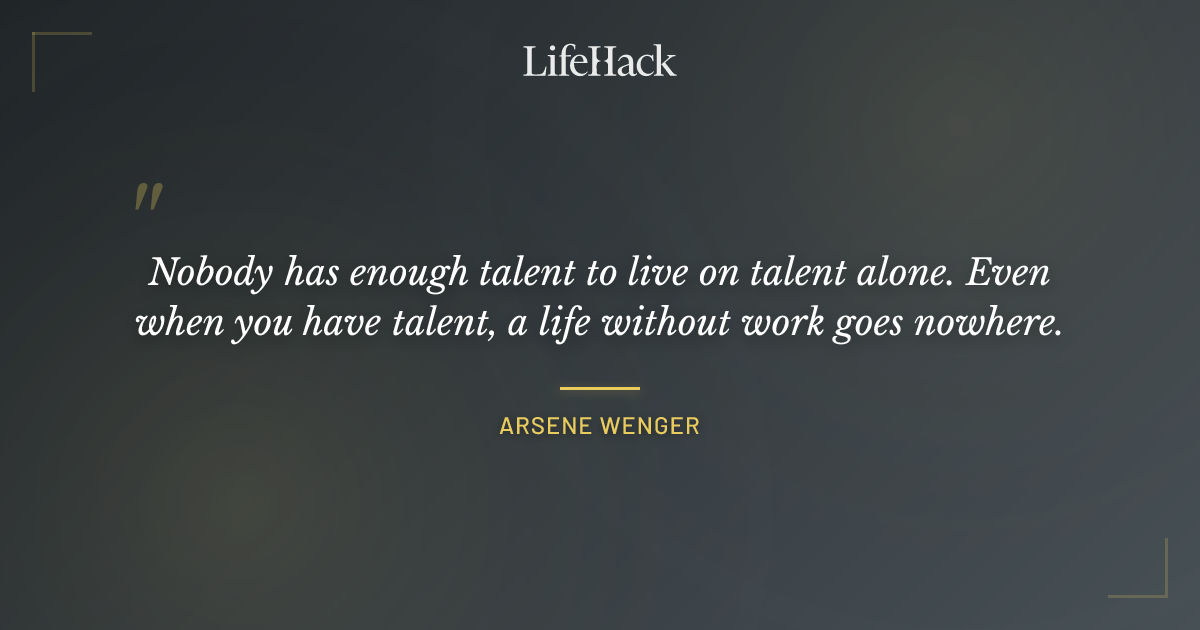 Quote by Arsene Wenger
