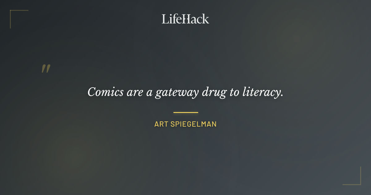 Quote by Art Spiegelman