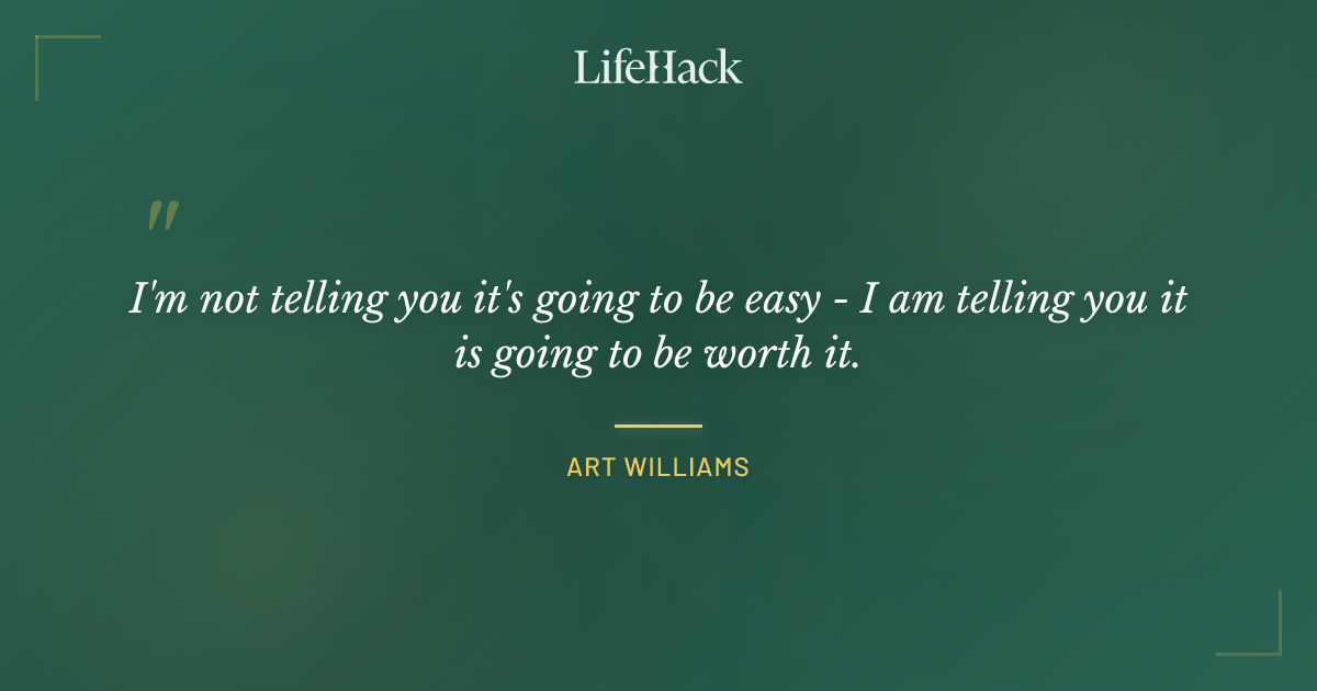 Quote by Art Williams