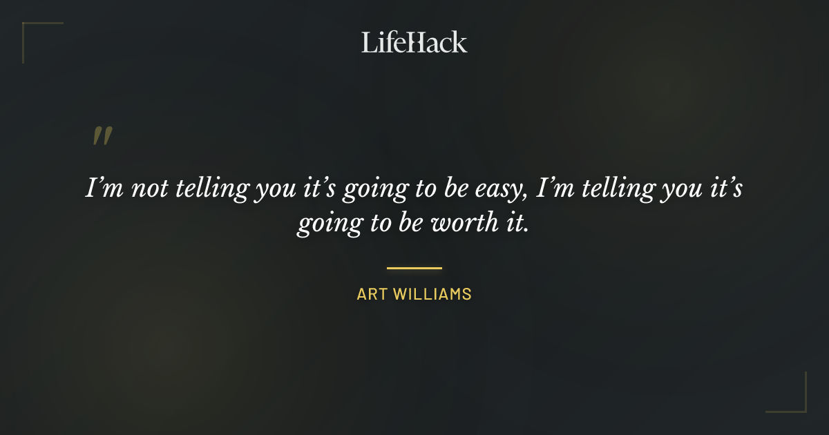 Quote by Art Williams