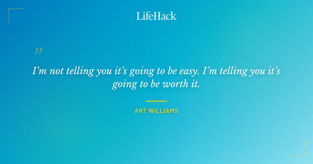 Quote by Art Williams
