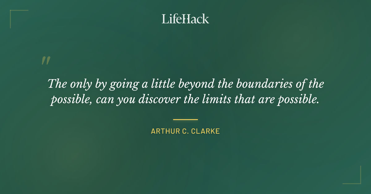 Quote by Arthur C. Clarke