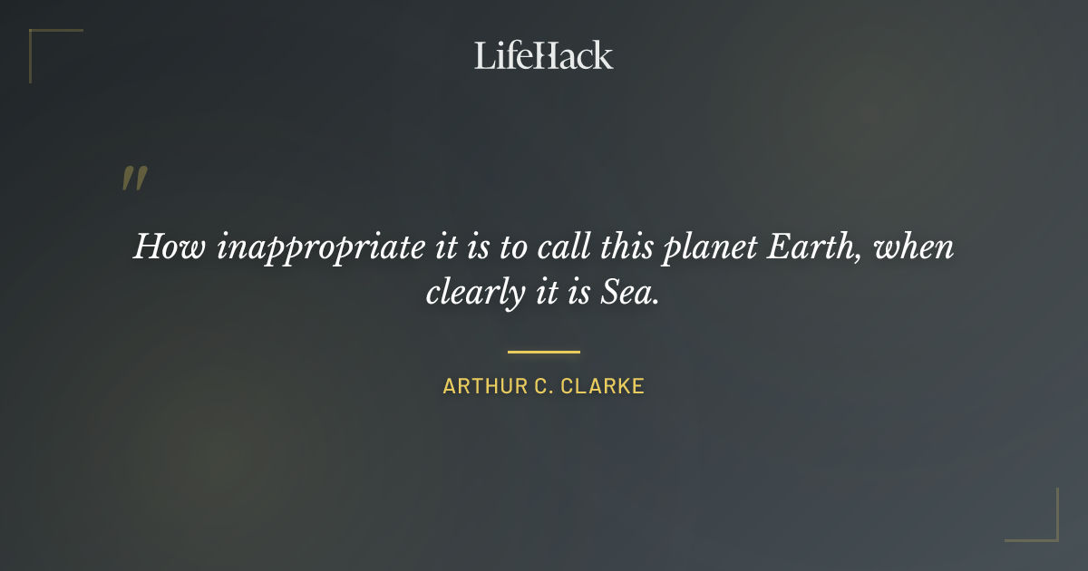 Quote by Arthur C. Clarke
