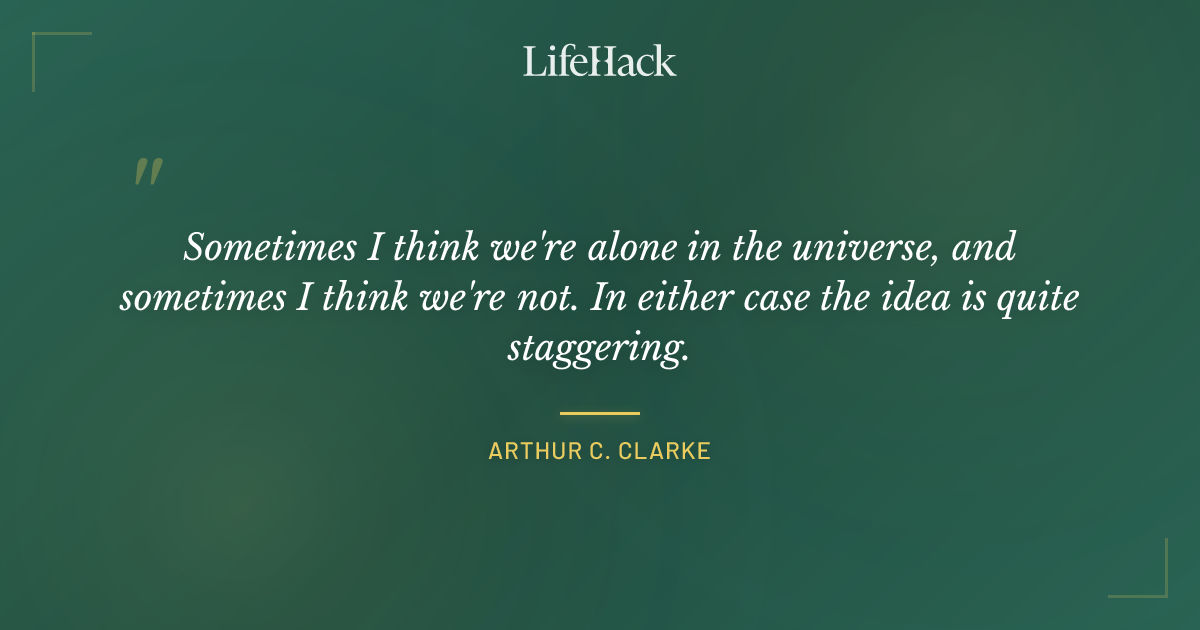 Quote by Arthur C. Clarke