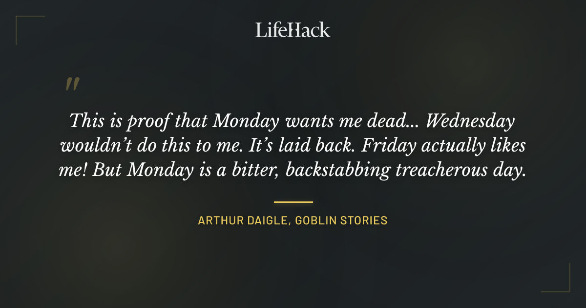 Quote by Arthur Daigle, Goblin Stories