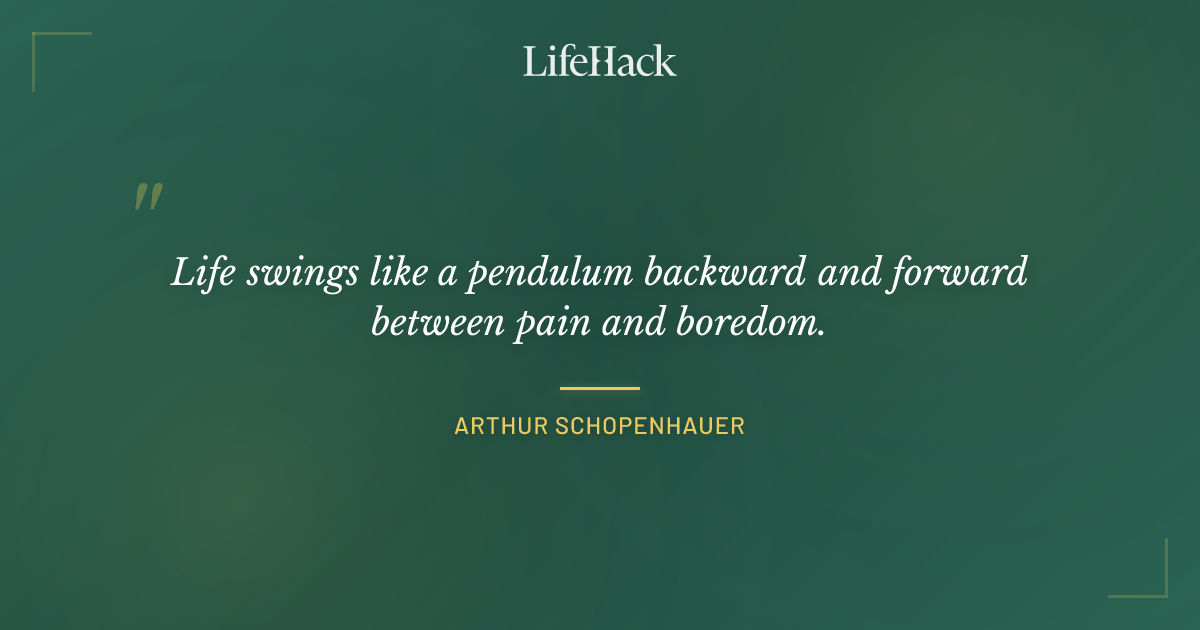 Quote by Arthur Schopenhauer