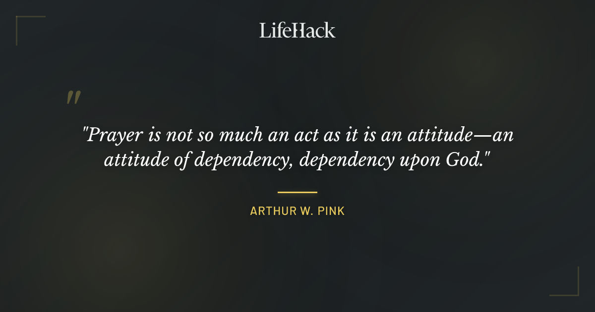 Quote by Arthur W. Pink
