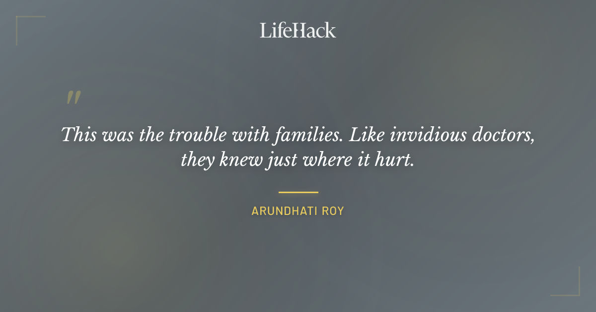 Quote by Arundhati Roy