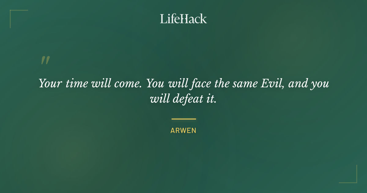 Quote by Arwen