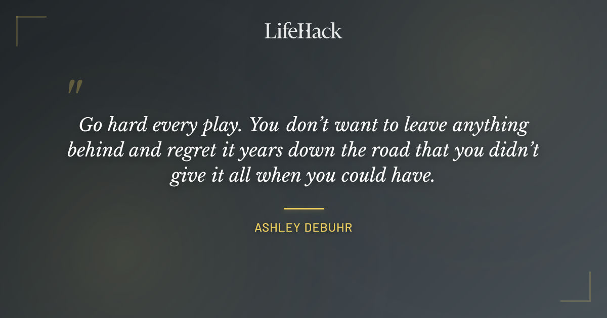 Quote by Ashley DeBuhr