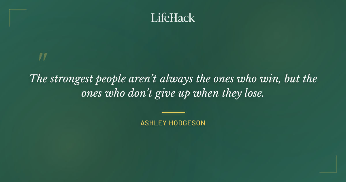 Quote by Ashley Hodgeson