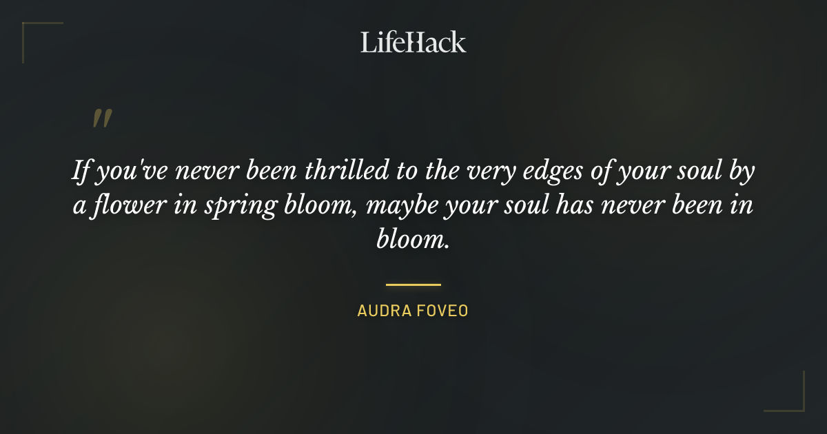 Quote by Audra Foveo