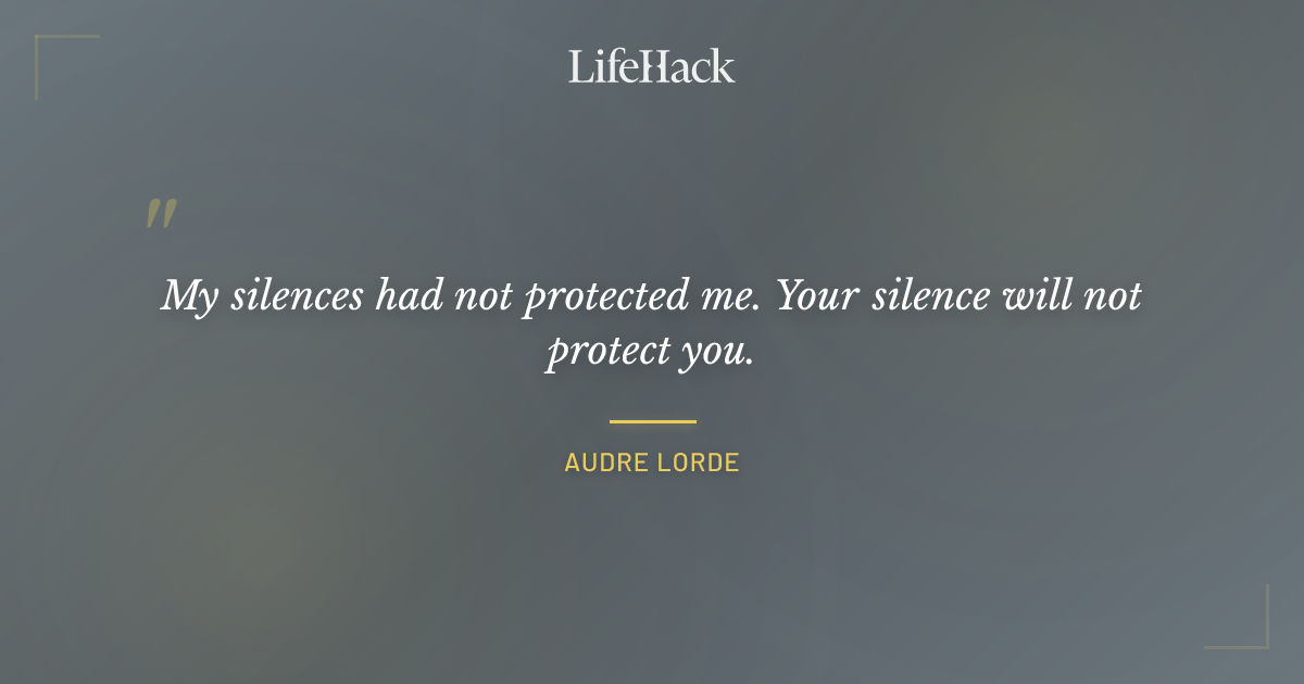 Quote by Audre Lorde