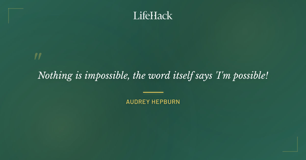 Quote by Audrey Hepburn