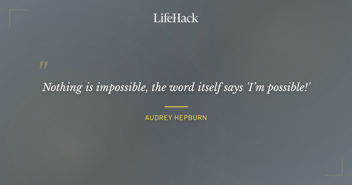 Quote by Audrey Hepburn