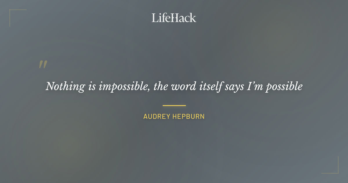 Quote by Audrey Hepburn