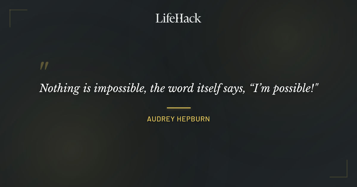 Quote by Audrey Hepburn